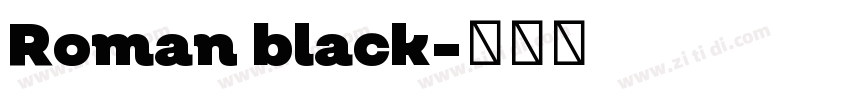 Roman black字体转换
